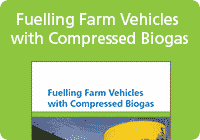 Fuelling Farm Vehicles with Compressed Biogas